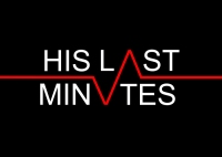His Last Minutes